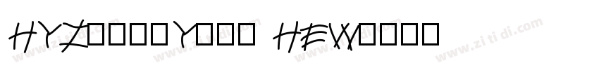 HYZhengYuan HEW字体转换